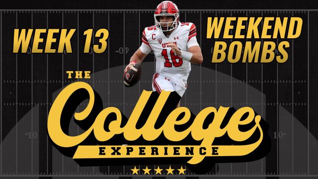 College Football Week 13 Weekend Bombs | The College Football Experience (Ep. 1527)