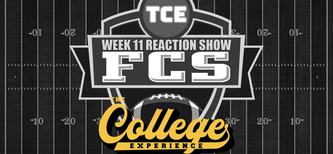 FCS College Football Week 11 Reaction Show | The FCS College Football Experience (Ep. 39)