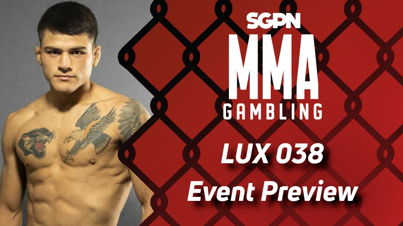 Lux Fight League 38 Betting Guide (American Gumby) | MMA Gambling Podcast (Ep.458)