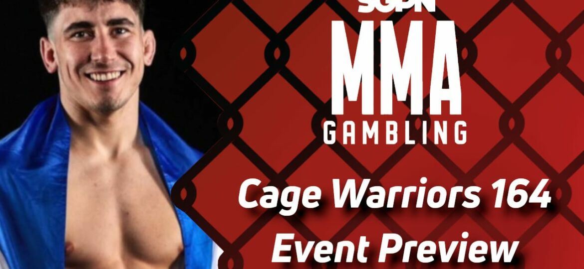 Cage Warriors 164 Betting Guide (Bacon on His Hat & in His Wallet) | MMA Gambling Podcast (Ep.455)