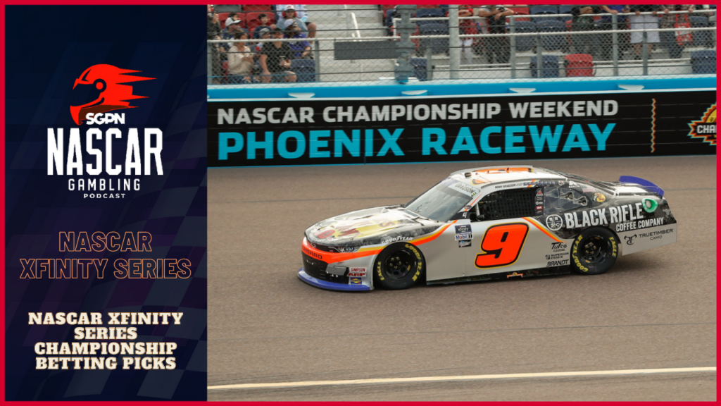 NASCAR Xfinity Series Championship Betting Picks 2023 I NASCAR Gambling Podcast (Ep. 297)