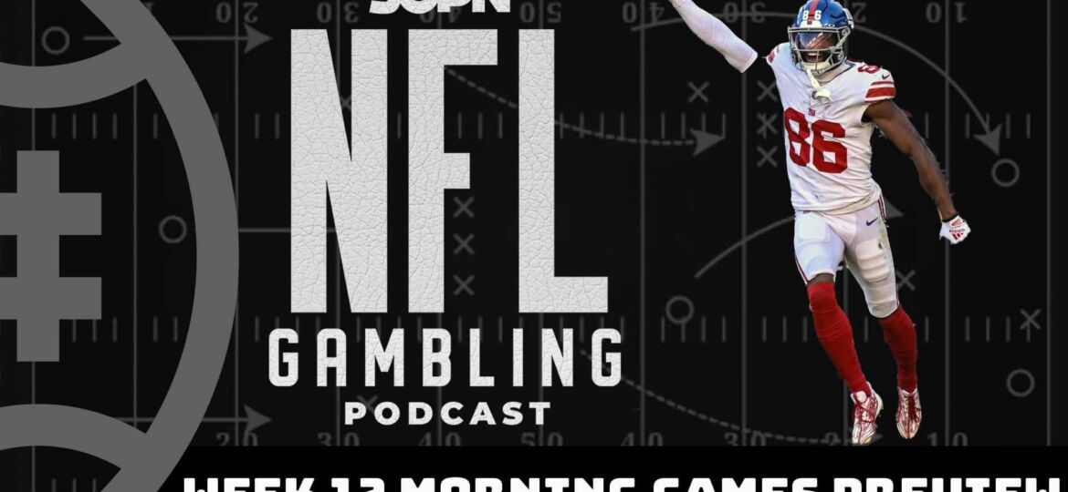 NFL Week 12 Morning Games Preview & Picks | NFL Gambling Podcast (Ep. 236)