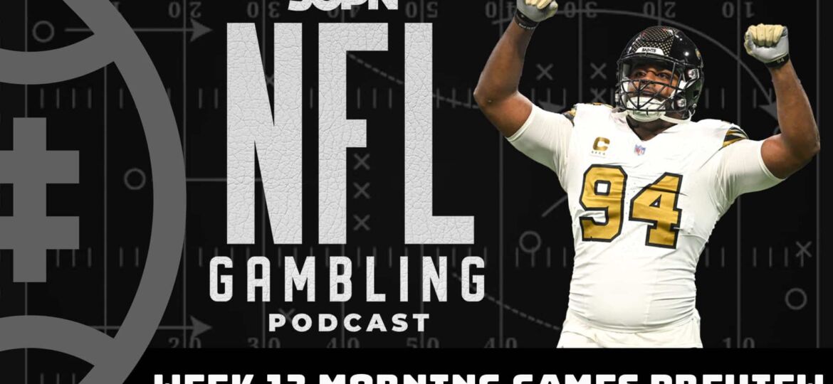 NFL Week 13 Morning Games Preview + Picks | NFL Gambling Podcast (Ep. 240)