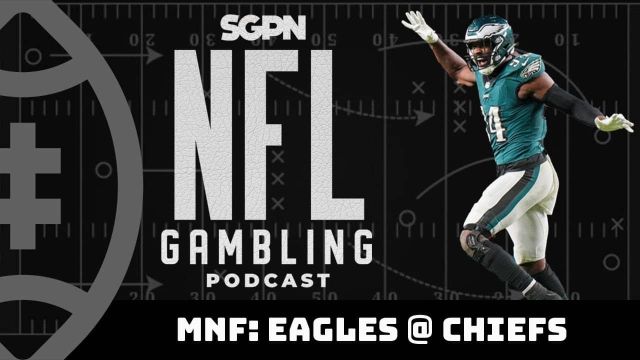 NFL Week 11 MNF Betting Picks: Eagles vs. Chiefs | NFL Gambling Podcast (Ep. 234)