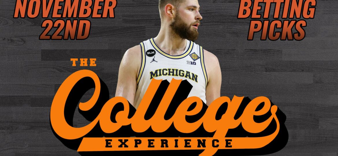 College Basketball Picks - Wednesday, November 22nd | The College Basketball Experience (Ep. 437)