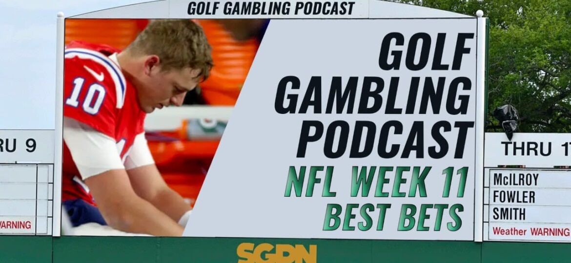 NFL Week 11 Best Bets | Golf Gambling Podcast (Ep. 324)