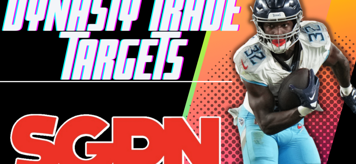 Dynasty Trade Targets