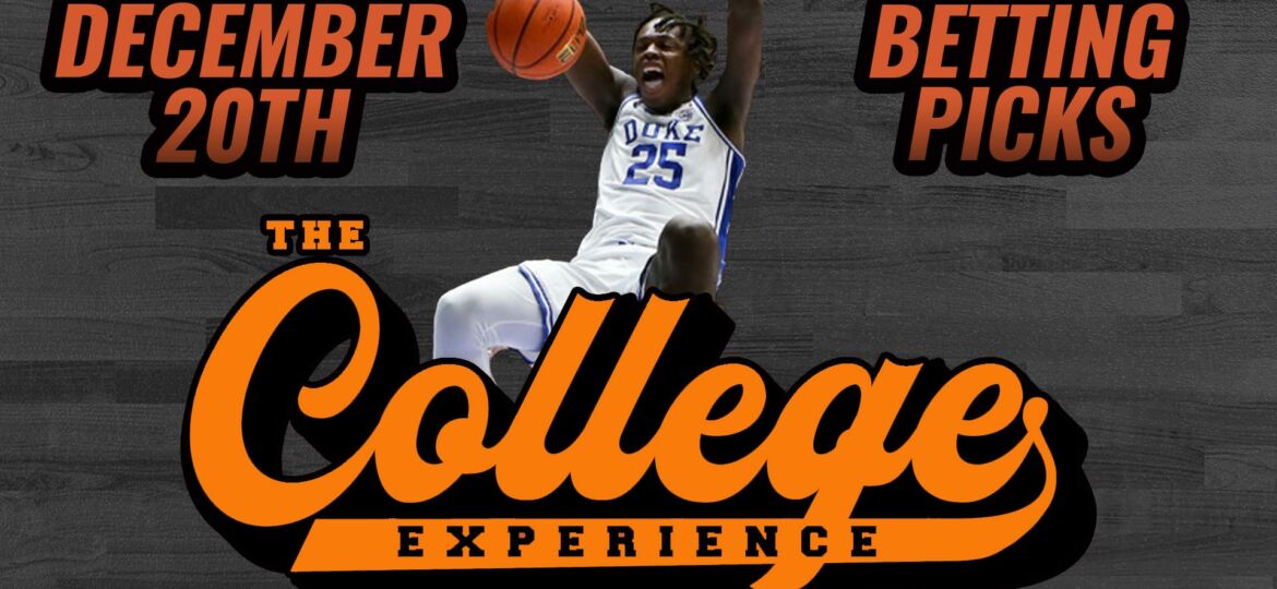 College Basketball Picks - Wednesday, December 20th | The College Basketball Experience (Ep. 466)