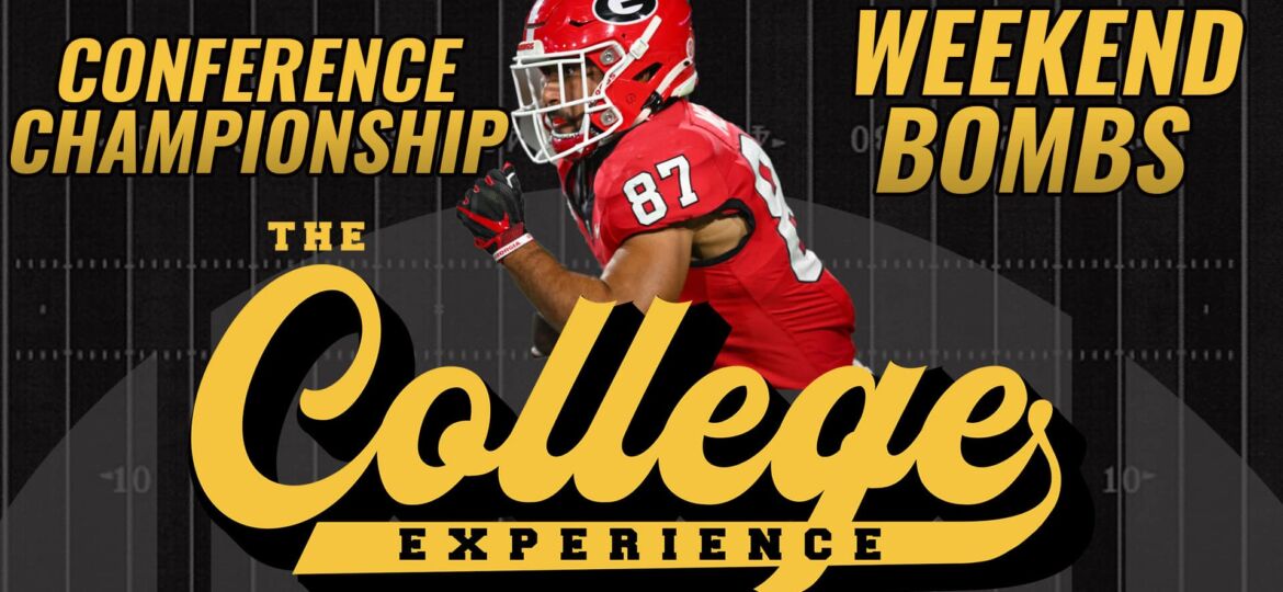 College Football Conference Championship Weekend Bombs | The College Football Experience (Ep. 1533)