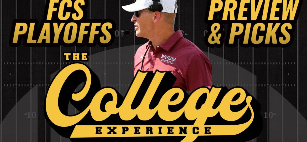 FCS College Football Playoffs Final Four Preview, Picks & Recap | The FCS College Football Experience (Ep. 44)