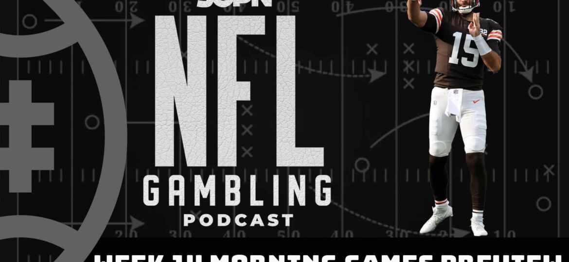 NFL Week 14 Morning Games Preview + Picks | NFL Gambling Podcast (Ep. 244)