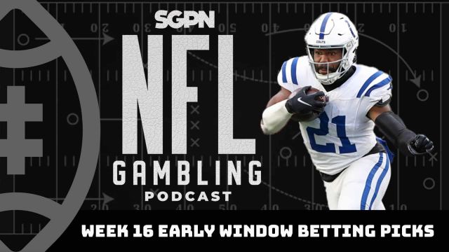 NFL Week 16 Morning Games Preview + Picks | NFL Gambling Podcast (Ep. 255)