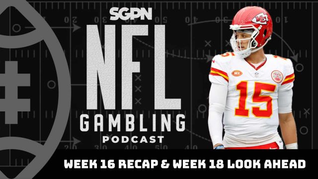 2023 NFL Week 16 Recap + Week 18 Lookahead Lines | NFL Gambling Podcast (Ep. 261)