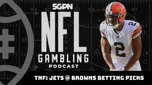 NFL Thursday Night Football: Jets vs. Browns Picks + DFS Preview | NFL Gambling Podcast (Ep. 260)