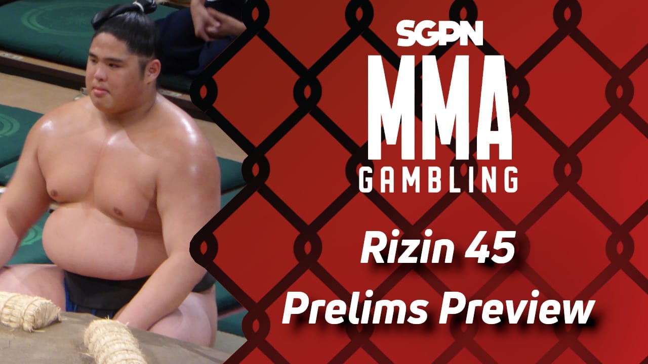 Rizin 45 Betting Guide Part 1 (Fatninja Is Portuguese for What?) | MMA Gambling Podcast (Ep.476)