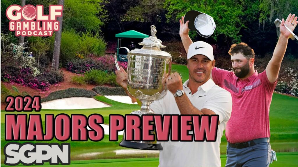 2024 Major Championship Picks & Preview w/ Matt Gannon and Brian Kirschner | Golf Gambling Podcast (Ep. 332)