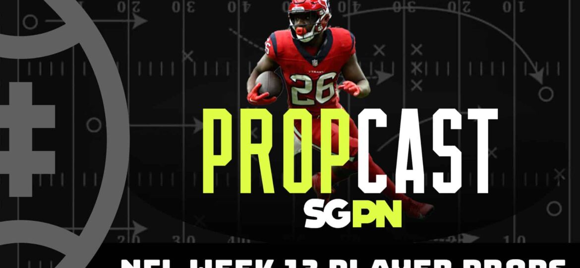 NFL Week 13 Player Props | The Propcast (Ep. 246)