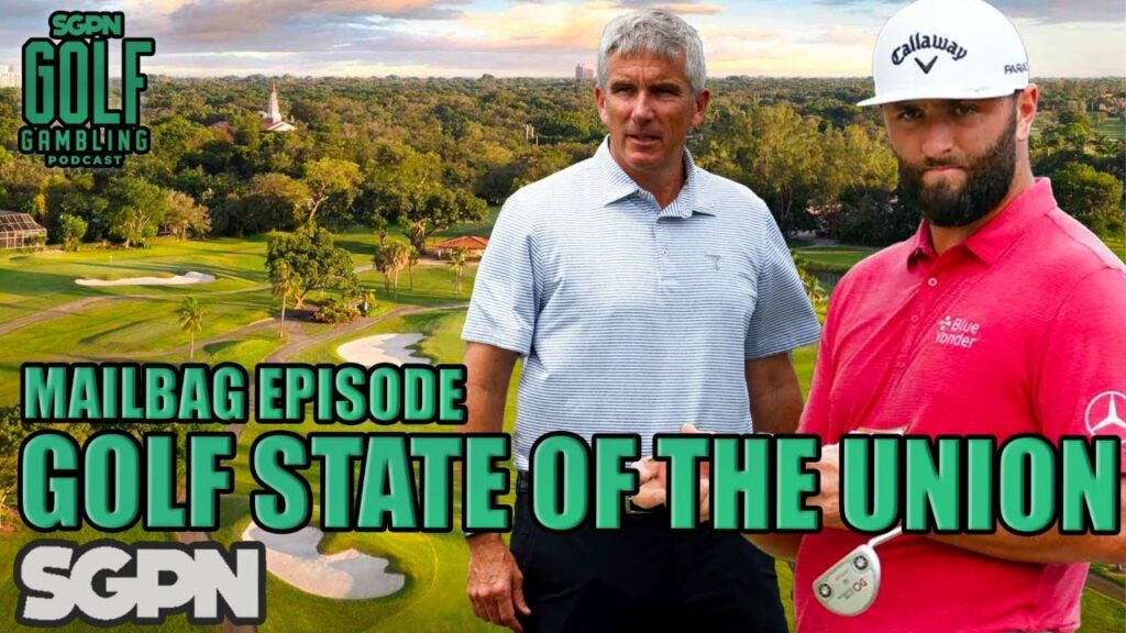 The Mailbag Episode + State of Professional Golf | Golf Gambling Podcast (Ep. 331)