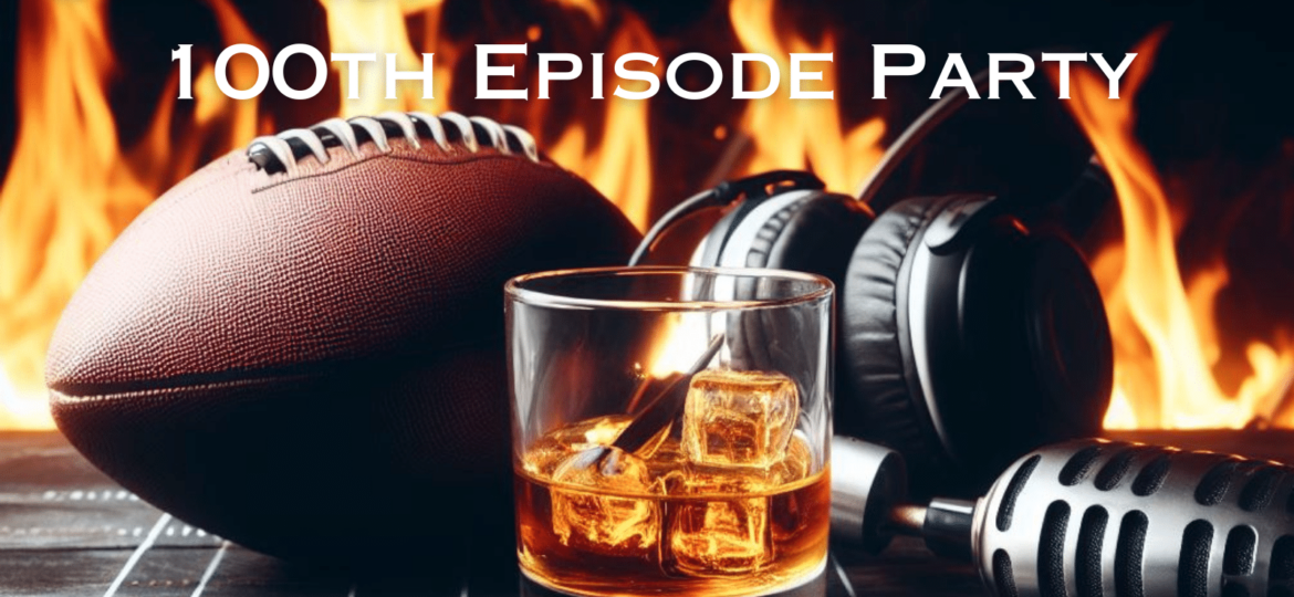 Old-Fashioned Football's 100th Episode Celebration | Old-Fashioned Football (Ep. 100)