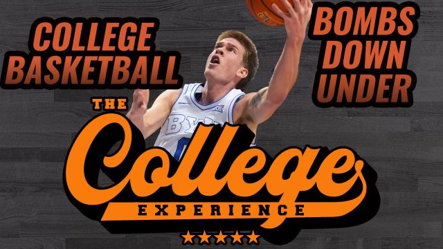 College Basketball Bombs Down Under 1/23 & 1/24 | The College Basketball Experience (Ep. 502)