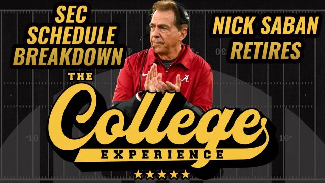 Nick Saban Retires & SEC 2024 Schedule Release Breakdown | The College Football Experience (Ep. 1553)