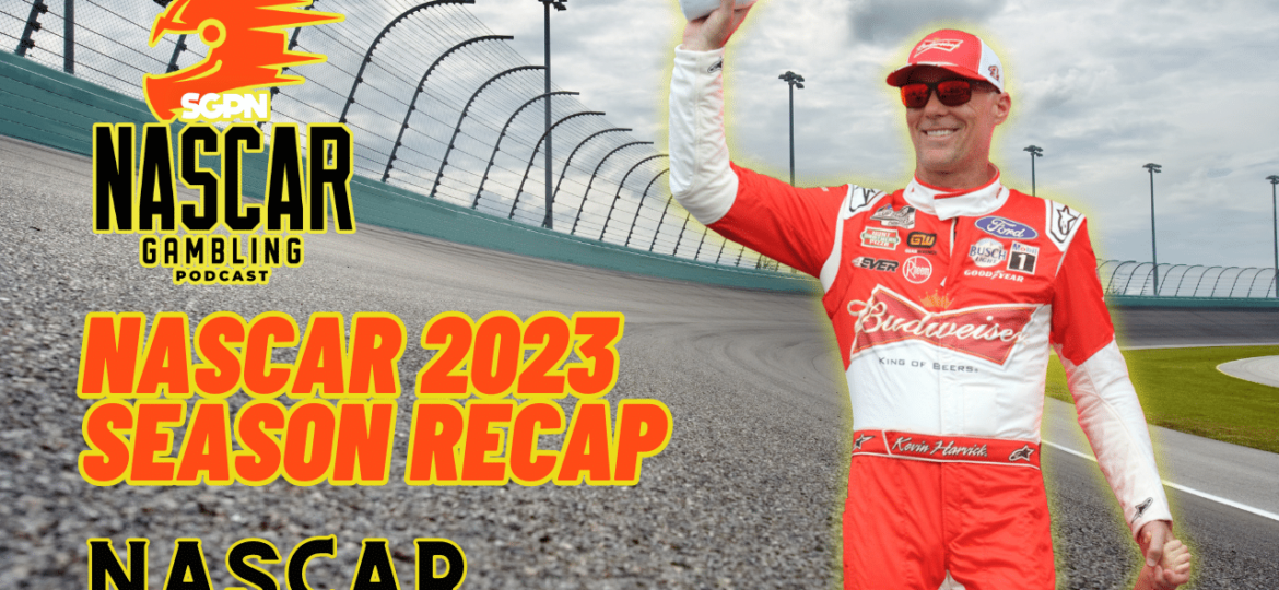 NASCAR 2023 Season Recap I NASCAR Gambling Podcast (Ep. 319)