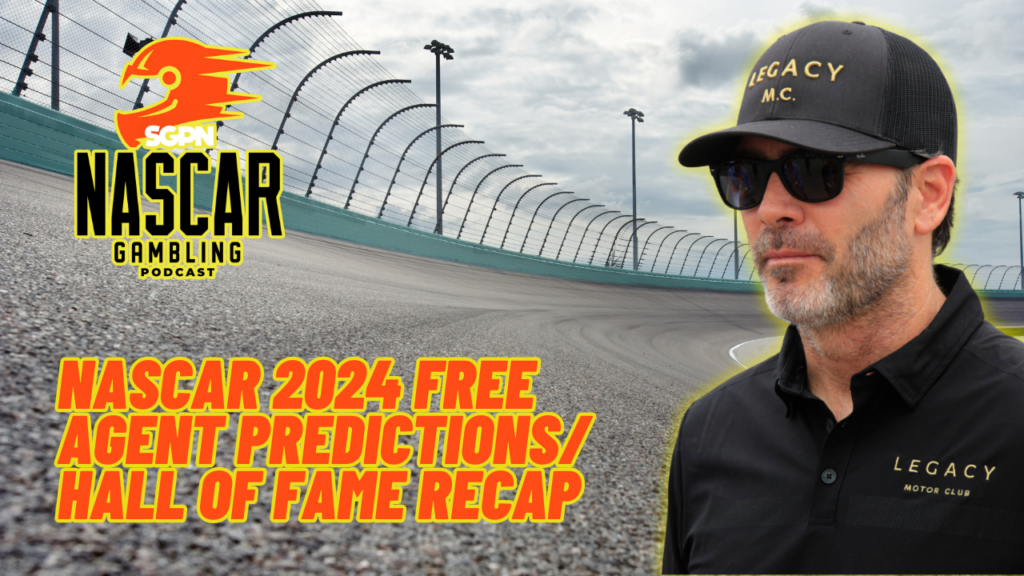 NASCAR 2024 Free Agent Predictions and Hall of Fame Recap I NASCAR Gambling Podcast (Ep. 329)