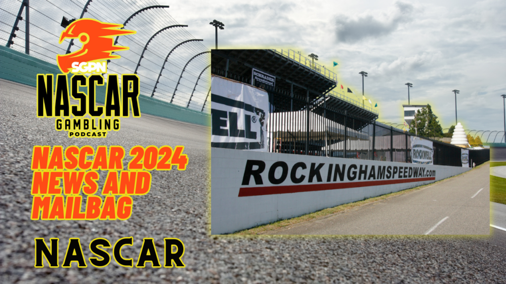 NASCAR 2024 News and Mailbag I NASCAR Gambling Podcast (Ep. 320)