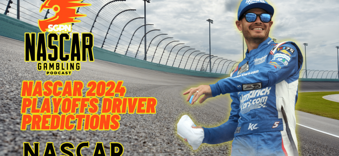 NASCAR 2024 Playoffs Driver Predictions I NASCAR Gambling Podcast (Ep. 321)