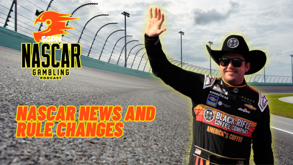 NASCAR News and Rule Changes I NASCAR Gambling Podcast (Ep. 333)