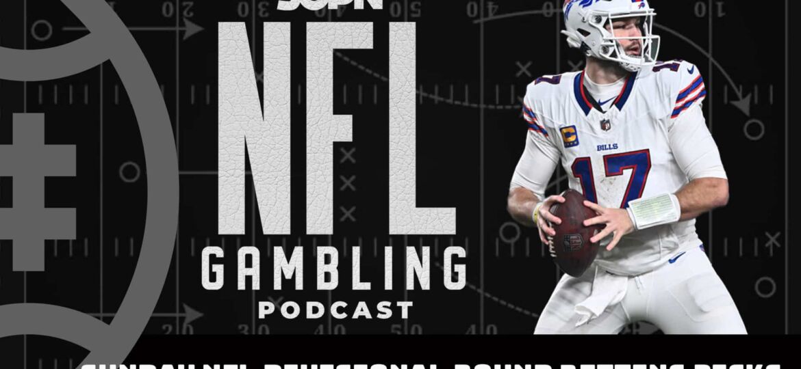 NFL Playoffs Divisional Round: Sunday Game Previews + Picks | NFL Gambling Podcast (Ep. 273)