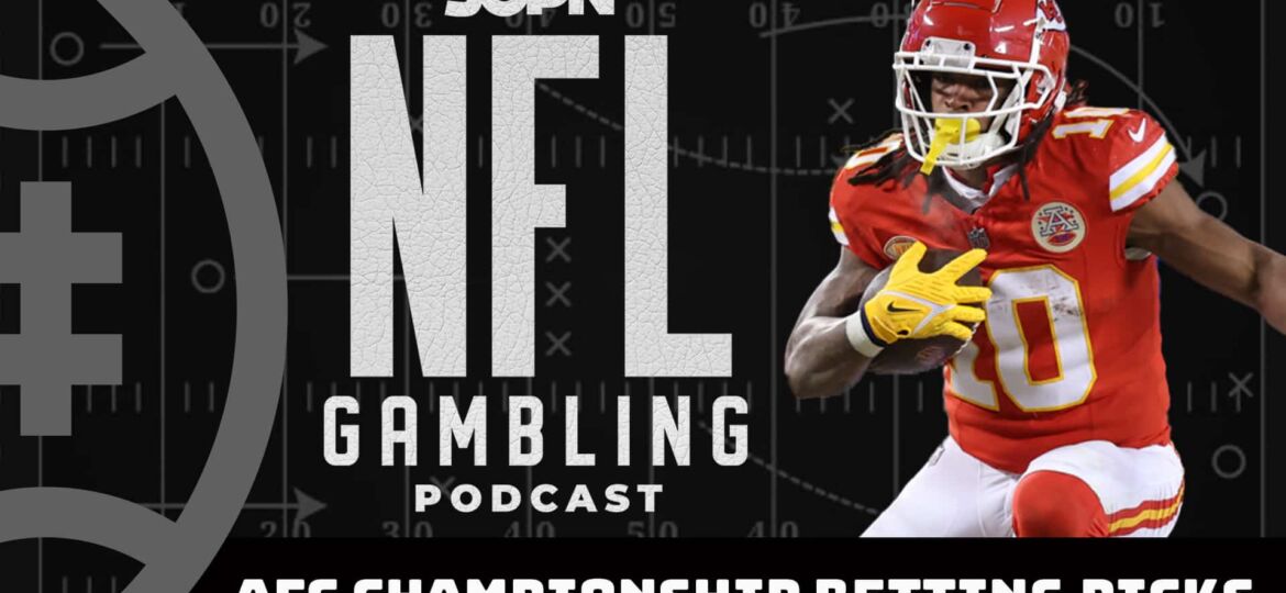 AFC Championship Game: Chiefs vs. Ravens Picks + DFS Preview | NFL Gambling Podcast (Ep. 275)