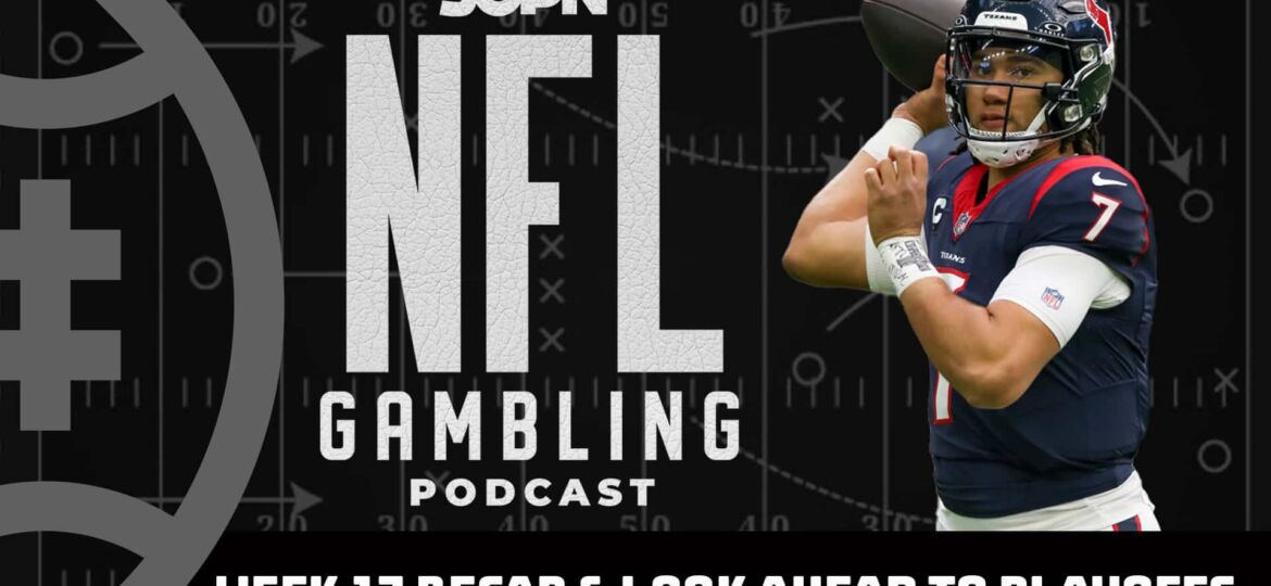 2023 NFL Week 17 Recap + Playoff Scenarios | NFL Gambling Podcast (Ep. 264)