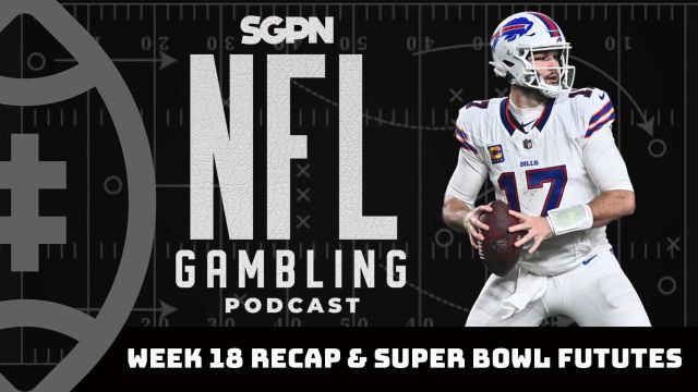 2023 NFL Week 18 Recap + Super Bowl Futures | NFL Gambling Podcast (Ep. 268)