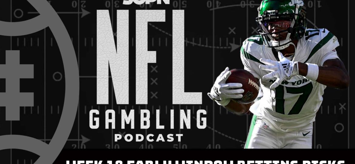 NFL Week 18 Early Games Preview + Picks | NFL Gambling Podcast (Ep. 265)