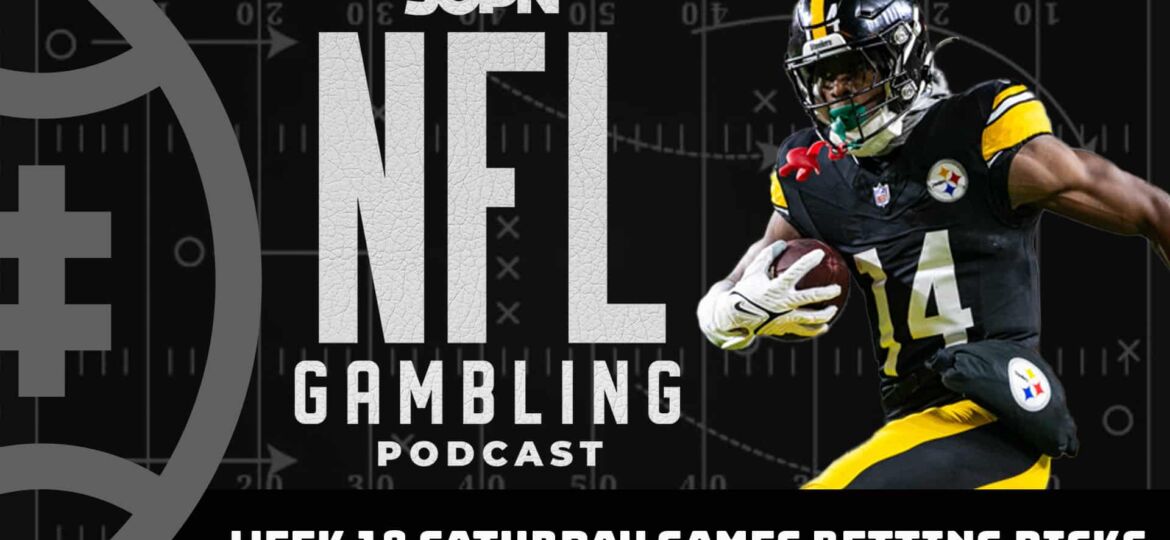 NFL Week 18 Saturday Games Preview + Picks | NFL Gambling Podcast (Ep. 266)