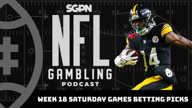 NFL Week 18 Saturday Games Preview + Picks | NFL Gambling Podcast (Ep. 266)