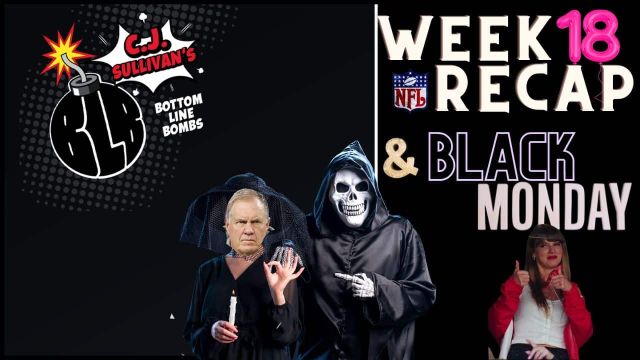 Week 18 Recap Black Mon