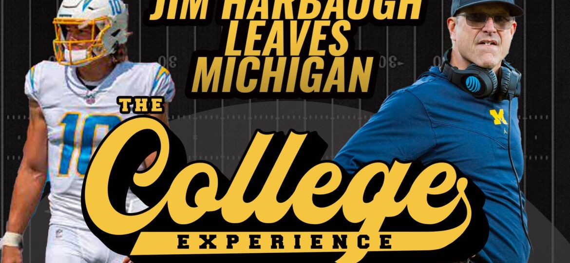 Jim Harbaugh Leaves Michigan | The College Football Experience (Ep. 1557)