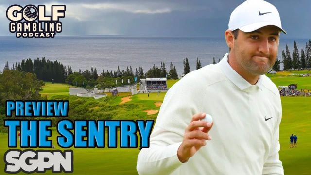 The 2024 Sentry Preview | Golf Gambling Podcast (Ep. 335)
