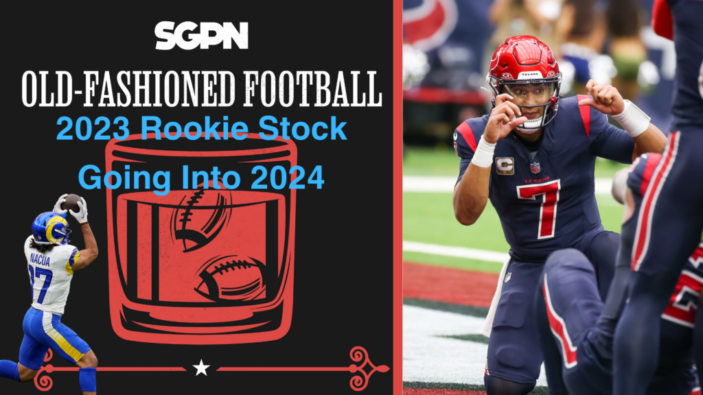 2023 NFL Rookies And Their 2024 Fantasy Football Stock | Old-Fashioned Football (Ep. 110)