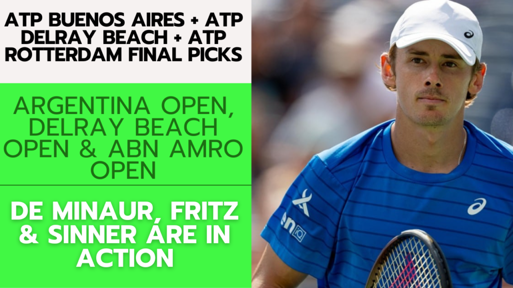ATP Buenos Aires + ATP Delray Beach + ATP Rotterdam Final Picks – 2/18/24 | Tennis Gambling Podcast (Ep. 224)