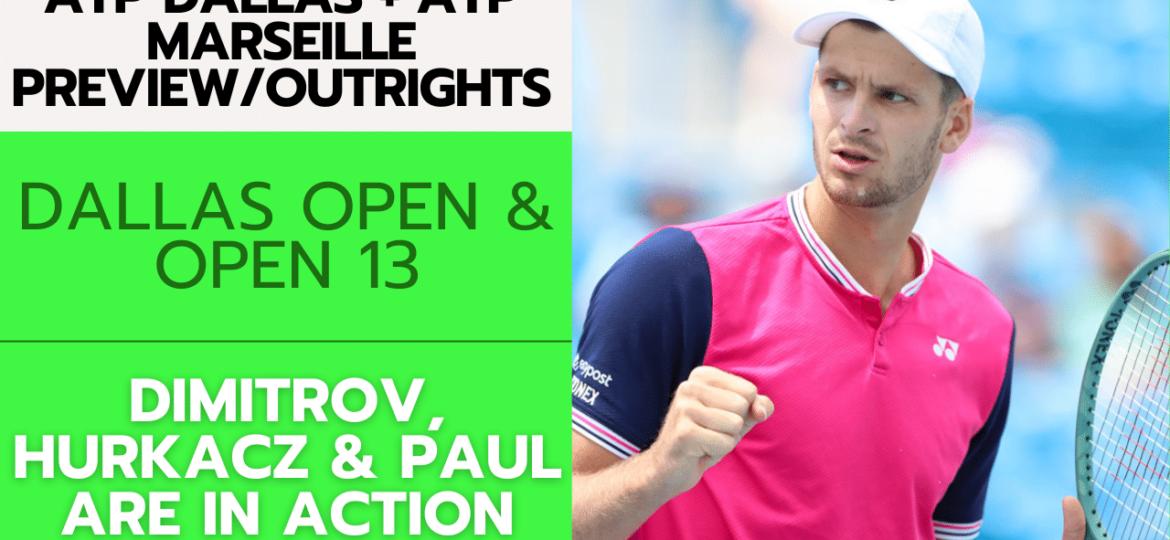 ATP Dallas + ATP Marseille Preview/Outrights – 2/4/24 | Tennis Gambling Podcast (Ep. 216)