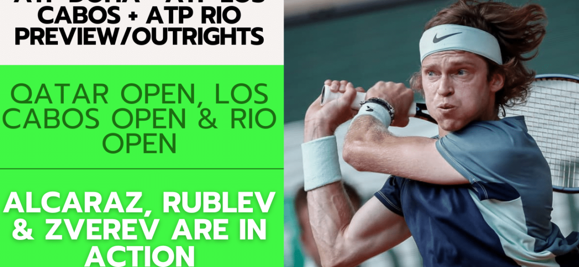 ATP Doha + ATP Los Cabos + ATP Rio Preview/Outrights – 2/19/24 | Tennis Gambling Podcast (Ep. 225)