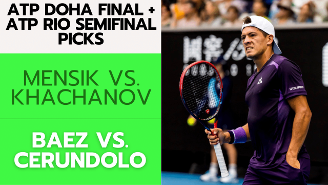 ATP Doha Final Picks + ATP Rio Semifinal Picks – 2/24/24 | Tennis Gambling Podcast (Ep. 227)