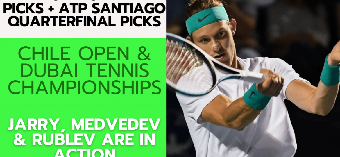 ATP Dubai Semifinal Picks + ATP Santiago Quarterfinal Picks – 3/1/24 | Tennis Gambling Podcast (Ep. 231)