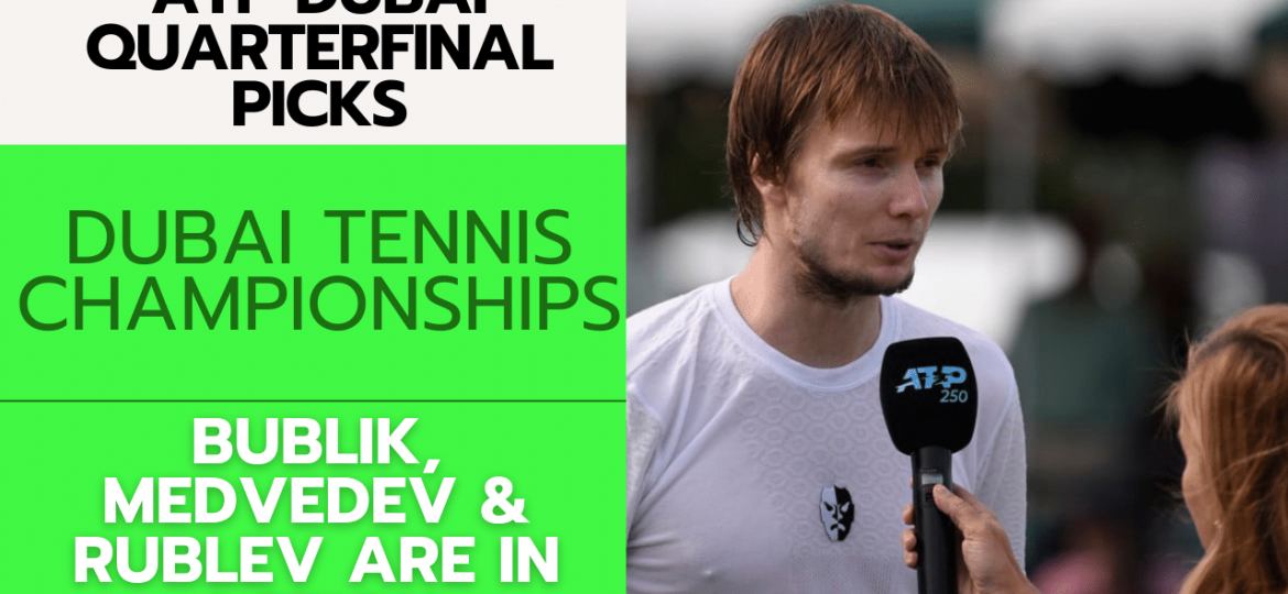 ATP Dubai Quarterfinal Picks – 2/28/24 | Tennis Gambling Podcast (Ep. 230)