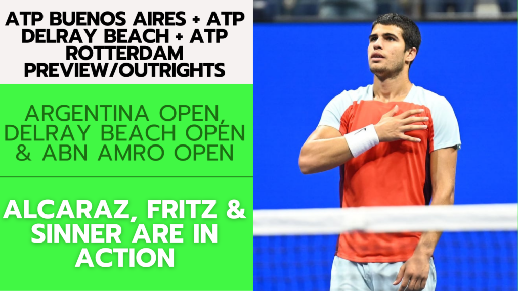 ATP Buenos Aires + ATP Delray Beach + ATP Rotterdam Preview/Outrights – 2/12/24 | Tennis Gambling Podcast (Ep. 221)