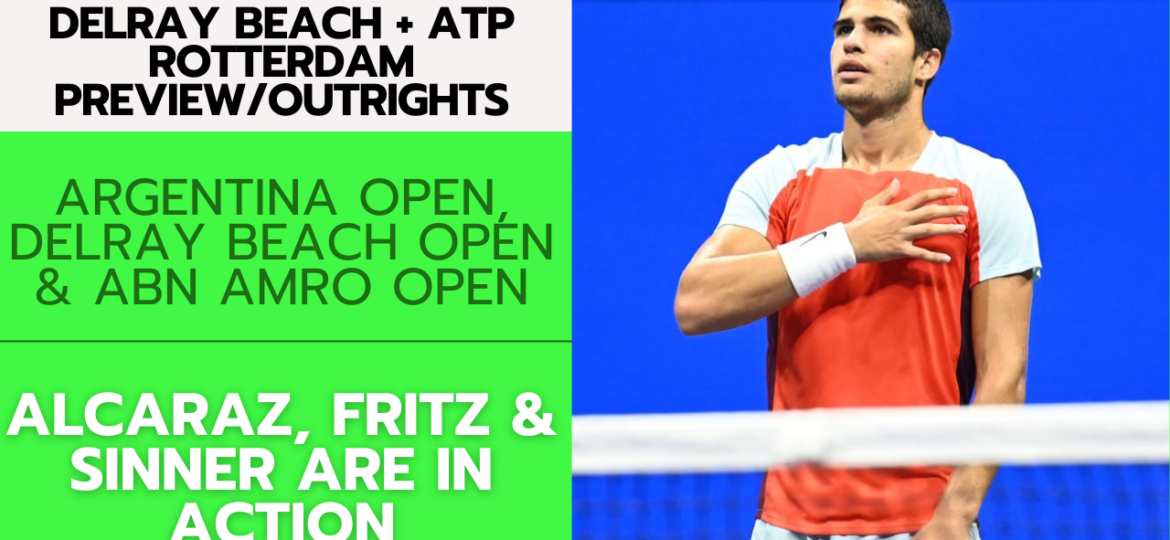 ATP Buenos Aires + ATP Delray Beach + ATP Rotterdam Preview/Outrights – 2/12/24 | Tennis Gambling Podcast (Ep. 221)
