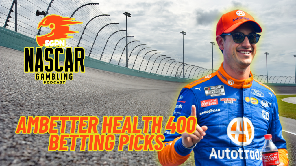 Ambetter Health 400 Betting Picks 2024 I NASCAR Gambling Podcast (Ep.353.)